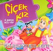 Çiçek Kız / 6 Parça Boz-Yap