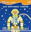 Mav Dünyamızı Tanıyor / Mav Serisi -10
