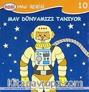Mav Dünyamızı Tanıyor / Mav Serisi -10