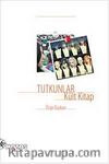Tutkunlar - Kült Kitap