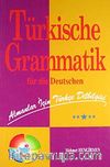 Türkische Grammatik für die Deutschen & Almanlar İçin Türkçe Dilbilgisi