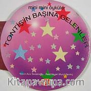 Tontiş'in Başına Gelenler / Mini Mini Öyküler