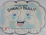 Şakacı Bulut / Mini Mini Öyküler