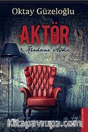 Aktör <br /> Kerhane Aşkı