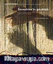 Josephine'in Gördüğü