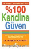 % 100 Kendine Güven