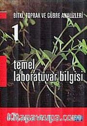 Temel Laboratuvar Bilgisi 1 <br /> Bitki, Toprak ve Gübre Analizleri