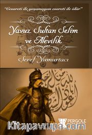 Yavuz Sultan Selim ve Alevilik