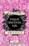 Terapi Odasında Aşk & Gerçek Psikoterapi Öyküleri