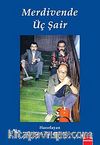 Merdivende Üç Şair
