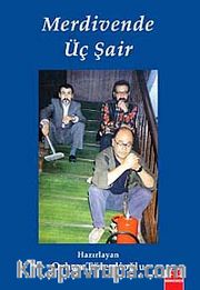 Merdivende Üç Şair