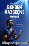 Benden Vazgeçme Ya Rab