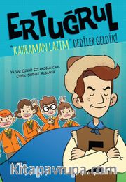 Ertuğrul <br /> Kahraman Lazım Dediler Geldik!