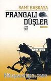 Prangalı Düşler