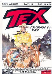 Tex - 13 / Colorado'da Kan!
