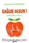 Sağlık Olsun!