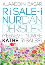 Risale-i Nur'dan Dersler / Katre Risalesi