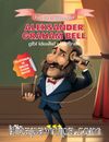 Aleksander Graham Bell Gibi İdealist Olabilirsin / Tarihte İz Bırakanlar