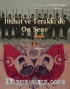 İttihat ve Terakki’de On Sene
