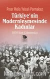Türkiye’nin Modernleşmesinde Kadınlar 