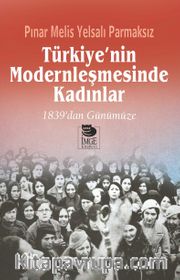 Türkiye’nin Modernleşmesinde Kadınlar 