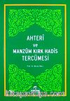 Ahteri ve Manzum Kırk Hadis Tercümesi
