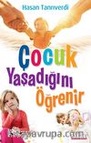 Çocuk Yaşadığını Öğrenir