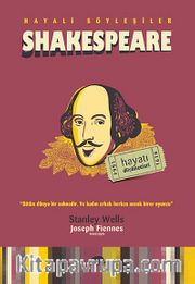 Hayali Söyleşiler - Shakespeare <br /> Hayatı-Düşünceleri