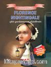 Florence Nightingale Gibi Yardımsever Olabilirsin / Tarihte İz Bırakanlar