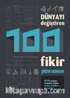 Dünyayı Değiştiren 100 Fikir