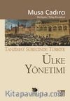 Ülke Yönetimi - Tanzimat Sürecinde Türkiye