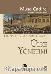 Ülke Yönetimi - Tanzimat Sürecinde Türkiye