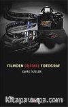 Filmden Dijitale Fotoğraf