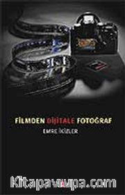 Filmden Dijitale Fotoğraf