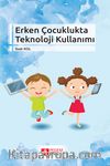 Erken Çocuklukta Teknoloji Kullanımı