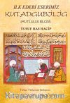 İlk Edebi Eserimiz Kutadgubilig (Mutluluk Bilgisi)