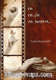 Ve Ve de Ve Sonra...