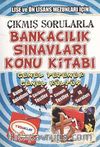 2013 Çıkmış Sorularla Bankacılık Sınavları Konu Kitabı & Genel Yetenek-Genel Kültür