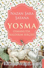 Yosma <br /> Osmanlı'da Kaldırım Serçesi