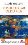 Yusufçuklar Oldu Mu?
