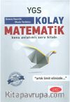 YGS Kolay Matematik Konu Anlatımlı Soru Kitabı