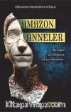 Amazon Anneler