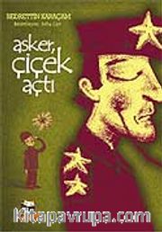 Asker Çiçek Açtı
