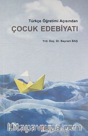 Türkçe Öğretimi Açısından Çocuk Edebiyatı