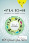 Kutsal Ekonomi & Geçiş Çağında Para, Armağan ve Toplum