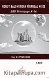 Konut Balonundan Finansal Krize & ABD Mortgage Krizi