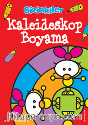 Sizinkiler / Kaleideskop Boyama