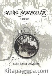 Kadim Savaşçılar <br /> 9 Küre