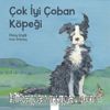 Çok İyi Çoban Köpeği