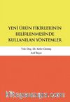 Yeni Ürün Fikirlerinin Belirlenmesinde Kullanılan Yöntemler